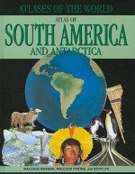 Atlas of South America and Antarctica - Malcolm Waxman, Malcolm Porter, Keith Lye