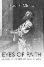 Eyes of Faith: A Study in the Biblical Point of View - Paul Sevier Minear