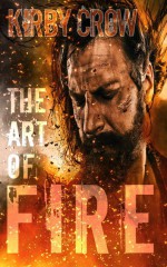 The Art of Fire - Kirby Crow