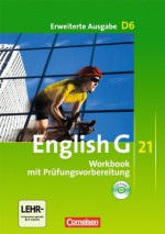 English G21, Band 6: 10. Schuljahr - Workbook mit CD-Extra (CD-ROM und CD auf einem Datenträger) - Jennifer Seidl, Wolfgang Biederstädt, Prof. Hellmut Schwarz