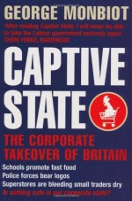 Captive State - George Monbiot