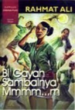 Bi Gayah Sambalnya Mmmm... - Rahmat Ali