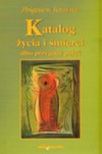 Katalog życia i śmierci albo przygody pojęć - Zbigniew Jerzyna