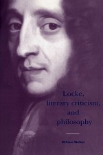 Locke, Literary Criticism, and Philosophy - William Walker