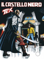 Tex n. 588: Il castello nero - Claudio Nizzi, Andrea Venturi, Claudio Villa