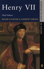 Henry VII - Roger Lockyer, Andrew Thrush