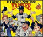 If I Were a New York Yankee - Joseph C. D'Andrea