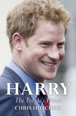 Harry: The People's Prince - Chris Hutchins