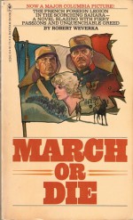 March or Die - Robert Weverka