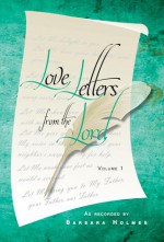 Love Letters from the Lord (Volume 1) - Barbara Holmes