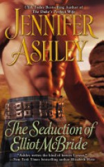 The Seduction of Elliot McBride - Jennifer Ashley