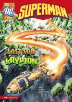 Superman: The Last Son of Krypton - Michael Dahl, John Delaney