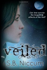 Veiled - S.B. Niccum