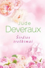 Širdies troškimai - Jude Deveraux, Agnė Šeibokaitė