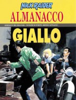 Almanacco del Giallo 2001- Nick Raider: Tracce di sangue - Gino D'Antonio, Sergio Toppi, Corrado Mastantuono