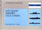 NATO Major Warships USA and Canada - Eric J. Grove