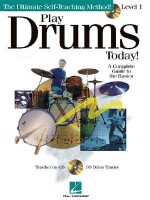 Play Drums Today! - Level 1: A Complete Guide to the Basics (Ultimate Self-Teaching Method!) - Scott Schroedl