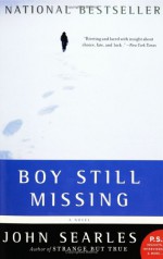 Boy Still Missing: A Novel (P.S.) - John Searles