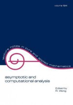 Asymptotic and Computational Analysis: Conference in Honor of Frank W.J. Olver's 65th Birthday - R. Wong