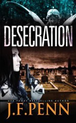 Desecration - J F Penn