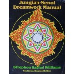 Jungian-Senio Dreamwork Manual - Strephon Kaplan-Williams