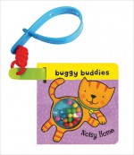 Rattle Buggy Buddies:Noisy Home - Ana Martin Larranaga