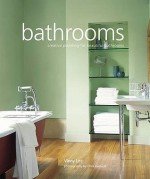 Bathrooms: Creative Planning For Beautiful Bathrooms - Vinny Lee