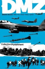 DMZ, Vol. 10: Collective Punishmentv - David Lapham, Brian Wood, Nathan Fox