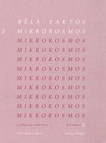 Mikrokosmos, Volume 5: Nos. 122-139: 153 Progressive Piano Pieces/153 Pieces de Piano Progressives/153 Klavierstucke, Vom Allerersten Anfang an Zongoramuzsika a Kezdet Legkezdetetol - Béla Bartók