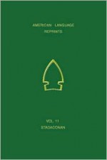 A Vocabulary of Stadaconan: From the First and Second Relations of Jacques Cartier: Including a Word-List from Hochelaga - Jacques Cartier