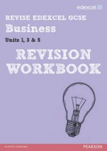 Revise Edexcel Gcse Business Revision Workbook - Rob Jones