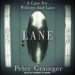 Lane: A Case For Willows And Lane, Book 1 - Peter Grainger, Henrietta Meire