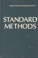 Standard Methods (Jasper Snowdon Change Ringing Series) - Robert B. Smith