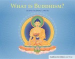 What is Buddhism? - Kelsang Gyatso