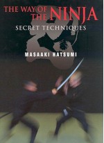 The Way of the Ninja: Secret Techniques - Masaaki Hatsumi