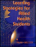 Learning Strategies for Allied Health Students - Susan Marcus Palau, Marilyn Meltzer