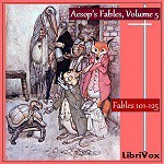 Aesop's Fables, Volume 5 (Fables 101-125) - Aesop, V.S. Vernon Jones, Ted McElroy, Lee Dunkelberg, Vicki Barbour, Christine Dewar, Henry Frigon