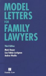 Model Letters for Family Lawyers [With CDROM] - Mark Harper, Andrea Woelke, Lisa Fabian Lustigman