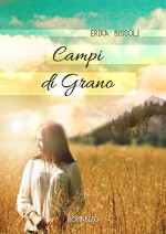 CAMPI DI GRANO - Erika Bissoli, Romance Cover Graphic