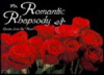 Romantic Rhapsody: Quotes from the Heart - John Eggers, Patrick Caton