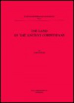 The Land of the Ancient Corinthians - James Wiseman