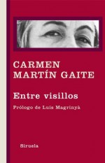 Entre visillos (Libros del Tiempo) (Spanish Edition) - Carmen Martín Gaite, Luis Magrinyà