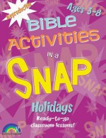 Bible Activities in a Snap: Holidays: Ages 3-8 - Barbara Rodgers