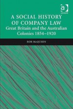 Utopia Limited: a Social and Cultural History of the Limited Company in Britain and Its Colonies, 1850-1950 - Rob Mcqueen