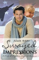 Swayed Impressions: A Pride & Prejudice Inspired Romance - Aimee Avery