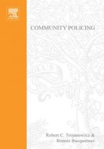 Community Policing: How to Get Started - Bonnie Bucqueroux, Robert Trojanowicz