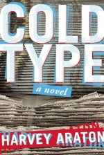 Cold Type - Harvey Araton