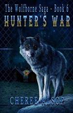 Hunter's War (The Wolfborne Saga #6) - Cheree Alsop