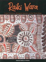 Raiki Wara: Long Cloth from Aboriginal Australia and the Torres Strait - Judith Ryan, James Bennett