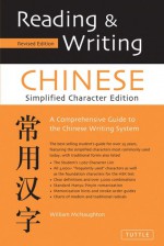 Reading & Writing Chinese Simplified Character Edition - William McNaughton